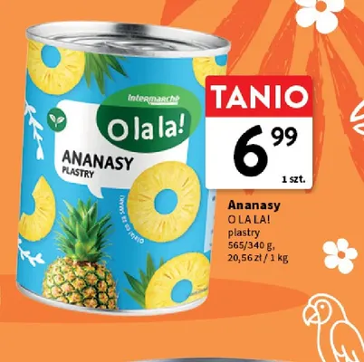 Ananas w puszce plastry O La La! promocja w Intermarche