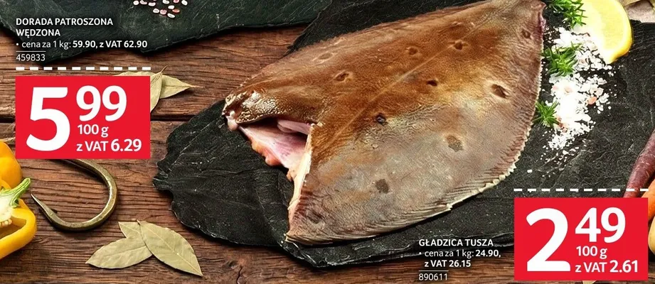 Dorada patroszona wędzona cena za 1 kg 59.90, z VAT 62.90 promocja w Selgros