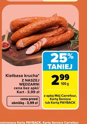 Kiełbasa krucha Z Naszej Wędzarni promocja w Carrefour Market