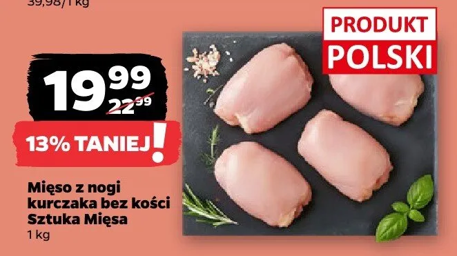 Mięso z nogi kurczaka bez kości Sztuka Mięsa promocja w Netto