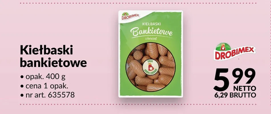 Kiełbaski bankietowe Drobimex promocja w Makro