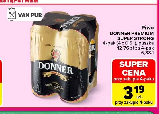 Piwo Donner Premium Super Strong 4-pak promocja w Carrefour Market