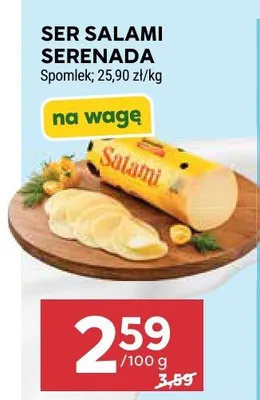 Ser salami Serenada na wagę Spomlek promocja w Stokrotka
