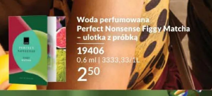 Woda perfumowana Avon Perfect Nonsense Figgy Matcha ulotka z próbką promocja w AVON