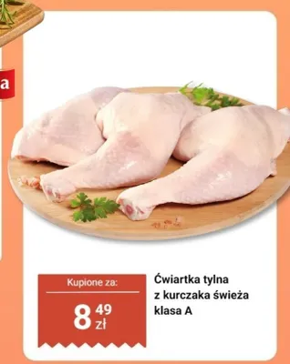 Ćwiartka tylna z kurczaka świeża klasa A promocja w Dino