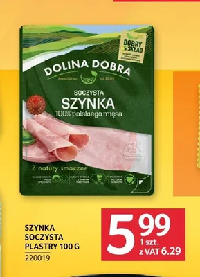 Szynka soczysta plastry Dolina Dobra promocja w Selgros