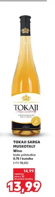 Wino TOKAJI SARGA MUSKOTALY białe półsłodkie promocja w Kaufland