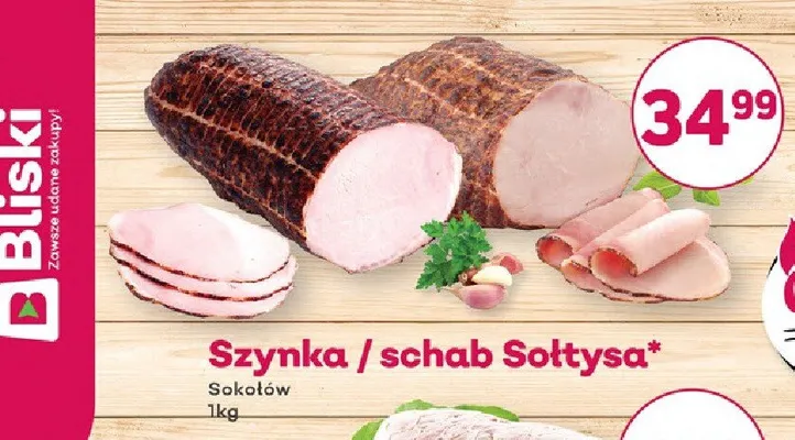 Szynka Sołtysa Sokołów promocja w Bliski
