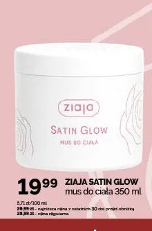 Mus do ciała Ziaja Satin Glow promocja w Ziko Dermo