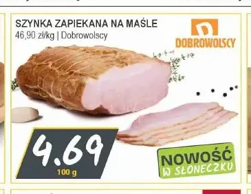 Szynka zapiekana na maśle Dobrowolscy promocja w Słoneczko