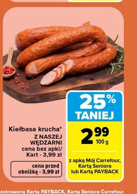 Kiełbasa krucha Z Naszej Wędzarni promocja w Carrefour Market