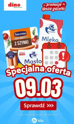 Specjalna oferta na 09.03.2026 - promocje spoza gazetki, strona 0 promocja w Dino