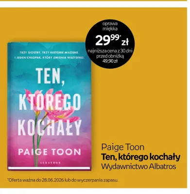 Książka Ten, którego kochały Paige Toon promocja w Empik