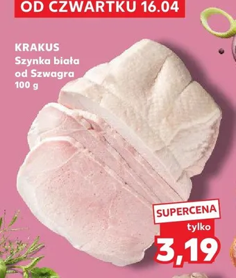 Szynka biała od szwagra promocja w Kaufland