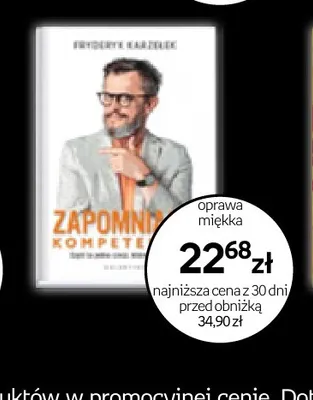 Książka Zapomnij kompetencje Fryderyk Karzełek oprawa miękka Galaktyka promocja w Empik