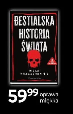 Książka Bestialska historia świata Michał Walerczyński-Lis oprawa miękka promocja w Empik