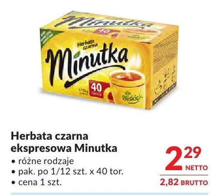 Herbata czarna ekspresowa Minutka różne rodzaje promocja w Makro