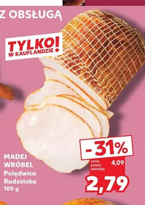 Polędwica Rudzińska Madej Wróbel promocja w Kaufland