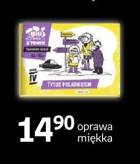 Książka Tytus, Romek i A'Tomek Księga IV Tytus polarnikiem oprawa miękka promocja w Empik