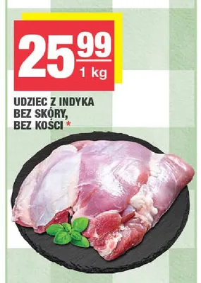 Udziec z indyka bez skóry bez kości promocja w SPAR