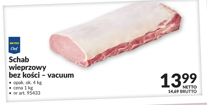Schab wieprzowy bez kości - vacuum METRO Chef promocja w Makro