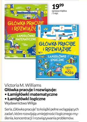 Książka Główka pracuje i rozwiązuje Łamigłówki logiczne Victoria M. Williams promocja w Empik