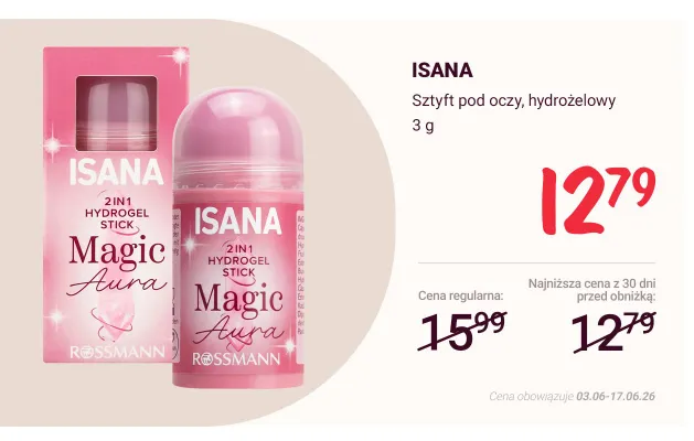 Sztyft pod oczy hydrożelowy Isana Magic Aura promocja w Rossmann