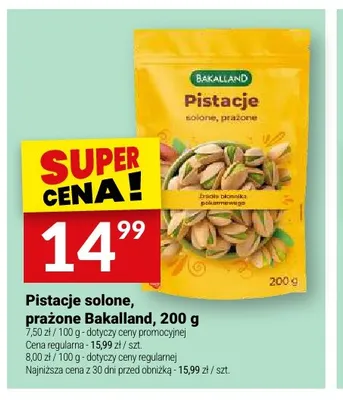 Pistacje solone prażone Bakalland promocja w Twój Market