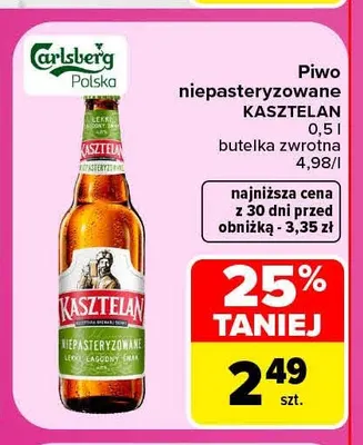 Piwo niepasteryzowane Kasztelan promocja w Carrefour