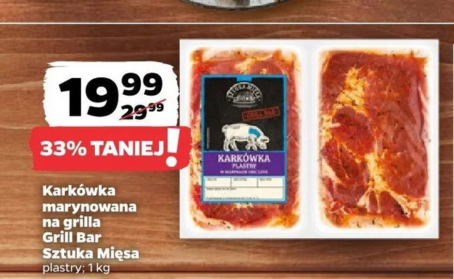 Karkówka marynowana na grilla Grill Bar Sztuka Mięsa promocja w Netto