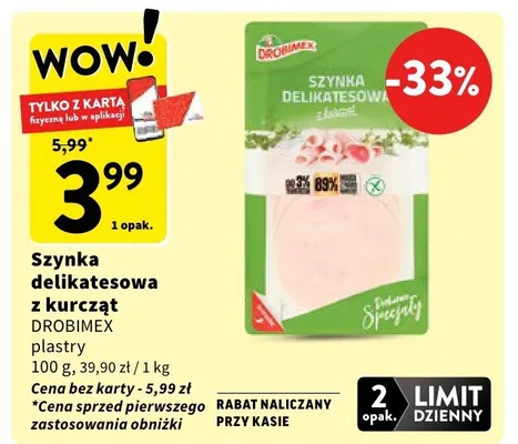 Szynka delikatesowa z kurczat DROBIMEX plastry promocja w Intermarche