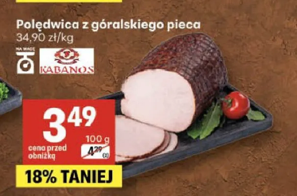 Polędwica z góralskiego pieca Kabanos promocja w Delikatesy Centrum