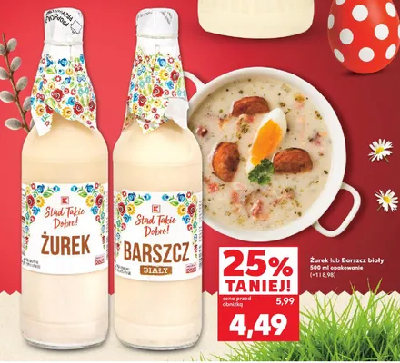 Żurek lub barszcz biały promocja w Kaufland