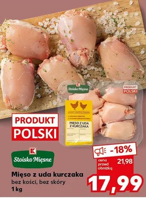 Mięso z uda kurczaka bez kości, bez skóry 1kg promocja w Kaufland