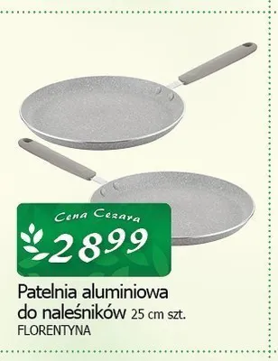 Patelnia aluminiowa do naleśników Florentyna promocja w CEZAR Delikatesy
