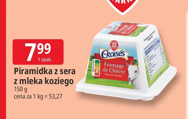 Piramidka z sera z mleka koziego Croisés promocja w Leclerc