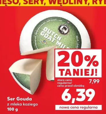 Ser Gouda z mleka koziego promocja w Kaufland
