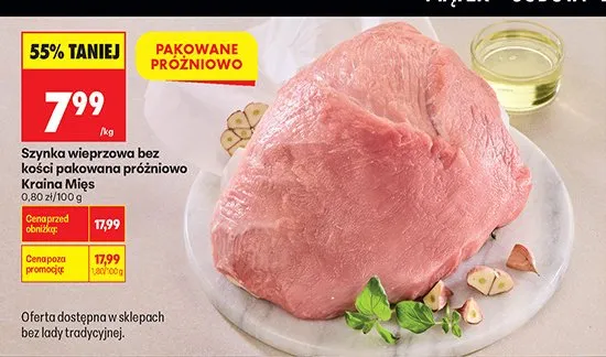 Szynka wieprzowa bez kości pakowana próżniowo Kraina Mięs promocja w Biedronka