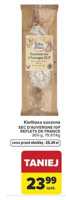 Kiełbasa suszona SECHE D'AUVERGNE IGP REFLETS DE FRANCE promocja w Carrefour Market