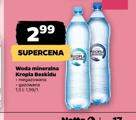 Woda mineralna niegazowana Kropla Beskidu promocja w Netto