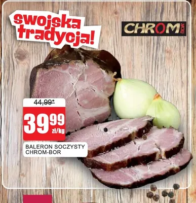 Baleron soczysty Chrom-Bor promocja w Bingo