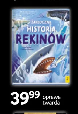 Książka Żarłoczna historia rekinów Wilga promocja w Empik