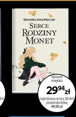 Książka Serce Rodziny Monet Weronika Anna Marczak promocja w Empik