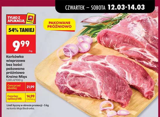 Karkówka wieprzowa bez kości pakowana próżniowo promocja w Biedronka