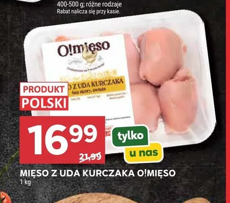 Mięso z uda kurczaka O!mięso promocja w Stokrotka