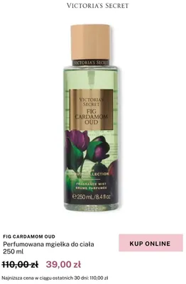 Perfumowana mgiełka do ciała Victoria's Secret Fig Cardamom Oud promocja w Victoria's Secret
