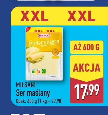 Ser maślany w plastrach Milsani promocja w Aldi