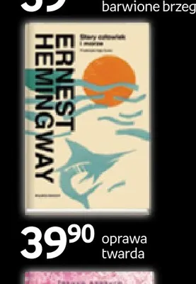 Książka Stary człowiek i morze Ernest Hemingway promocja w Empik
