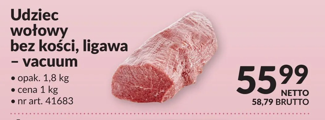 Udziec wołowy bez kości, ligawa - vacuum promocja w Makro