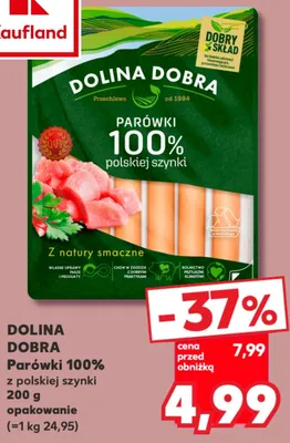 Parówki 100% z polskiej szynki Dolina Dobra promocja w Kaufland
